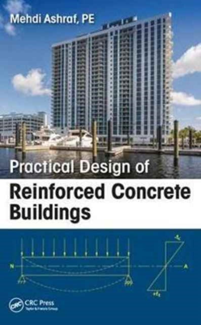Book cover of: Practical Design of Reinforced Concrete Buildings. By: Syed Mehdi Ashraf