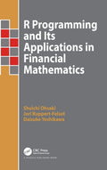 R Programming and Its Applications in Financial Mathematics