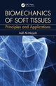 Book cover of: Biomechanics of Soft Tissues. By: Adil Al Mayah