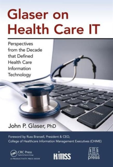 Book cover of: Glaser on Health Care IT. By: John P. Glaser