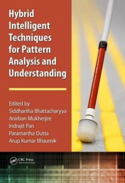 Book cover of: Hybrid Intelligent Techniques for Pattern Analysis and Understanding. By: Siddhartha Bhattacharyya