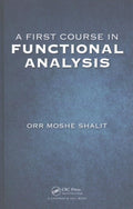 A First Course in Functional Analysis