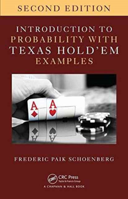 Book cover of: Introduction to Probability with Texas Hold 'em Examples. By: Frederic Paik Schoenberg