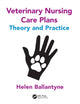 Book cover of: Veterinary Nursing Care Plans. By: Helen Ballantyne