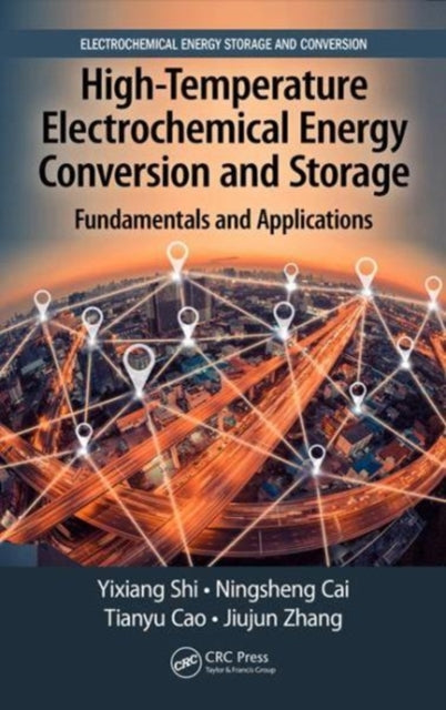 Book cover of: High-Temperature Electrochemical Energy Conversion and Storage. By: Yixiang Shi