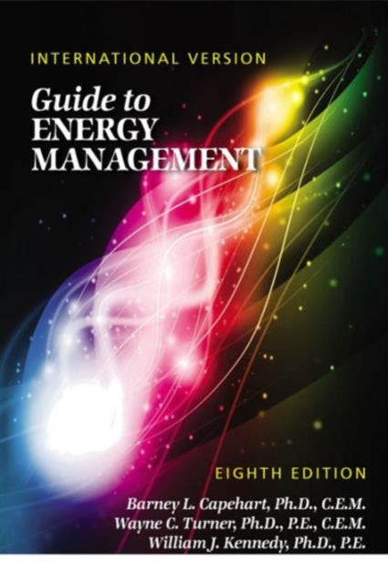 Book cover of: Guide to Energy Management, Eighth Edition - International Version. By: Barney L. Capehart