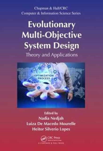 Book cover of: Evolutionary Multi-Objective System Design. By: Nadia Nedjah