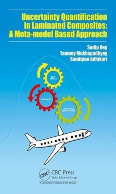 Book cover of: Uncertainty Quantification in Laminated Composites. By: Sudip Dey