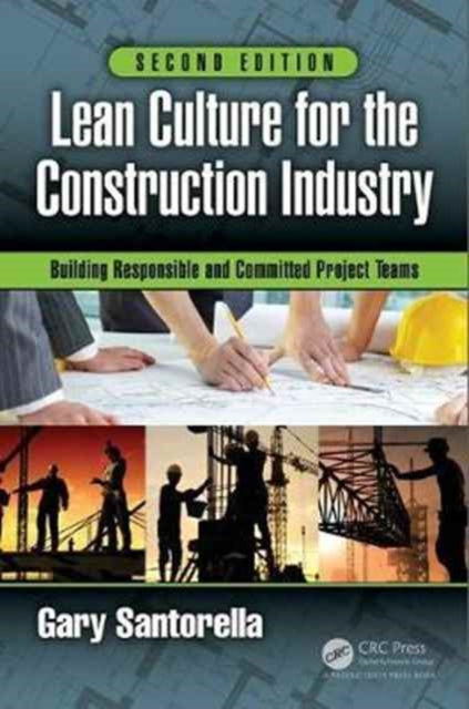 Book cover of: Lean Culture for the Construction Industry. By: Gary Santorella