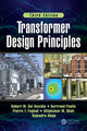 Book cover of: Transformer Design Principles, Third Edition. By: Robert M. Del Vecchio