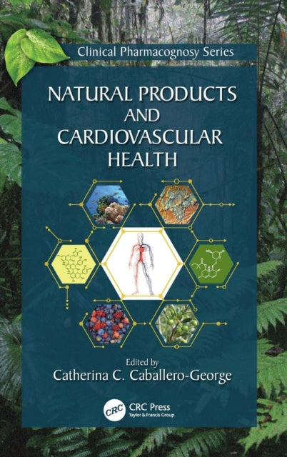 Book cover of: Natural Products and Cardiovascular Health. By: Catherina Caballero George