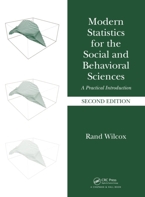 Modern Statistics for the Social and Behavioral Sciences
