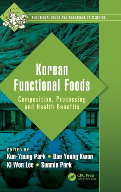 Book cover of: Korean Functional Foods. By: Kun-Young Park