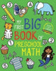 Book cover of: My First Big Book of Preschool Math. By: Little Bee Books