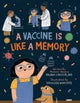 Book cover of: Vaccine Is Like a Memory. By: Rajani LaRocca