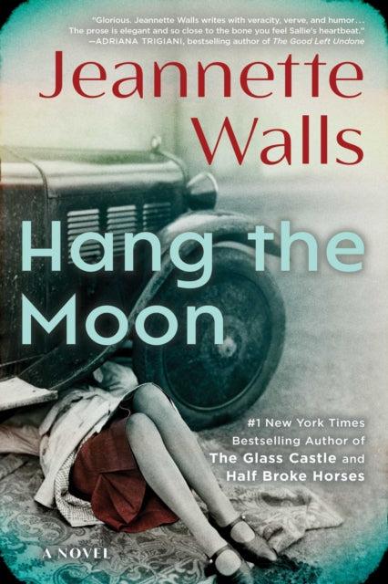 Book cover of: Hang the Moon. By: Jeannette Walls