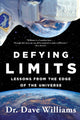 Book cover of: Defying Limits. By: Dr. Dave Williams