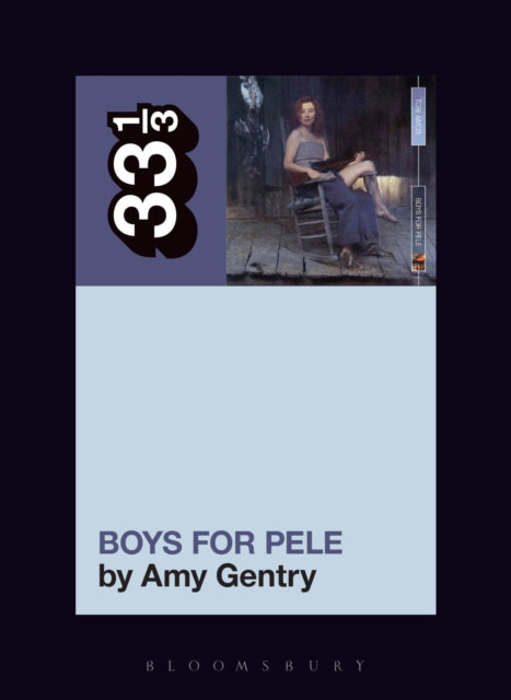 Book cover of: Tori Amos's Boys for Pele. By: Amy Gentry