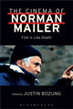 Book cover of: Cinema of Norman Mailer. By: Justin Bozung