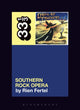 Book cover of: Drive-By Truckers’ Southern Rock Opera. By: Rien Fertel