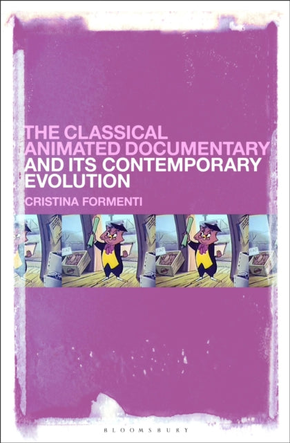 The Classical Animated Documentary and Its Contemporary Evolution