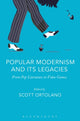 Book cover of: Popular Modernism and Its Legacies. By: Scott Ortolano