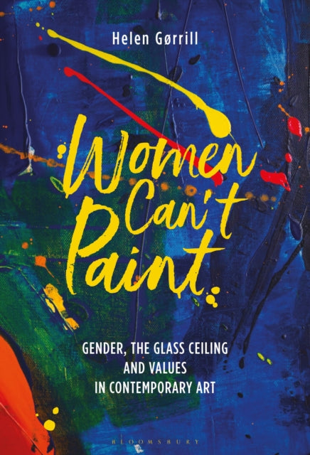 Book cover of: Women Can't Paint. By: Helen Gorrill