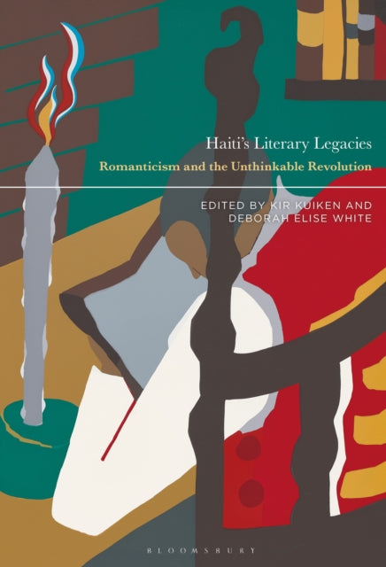 Book cover of: Haiti’s Literary Legacies. By: Kir Kuiken