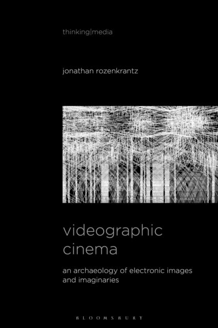 Book cover of: Videographic Cinema. By: Jonathan Rozenkrantz