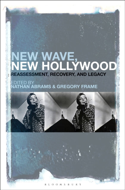 Book cover of: New Wave, New Hollywood. By: Gregory Frame