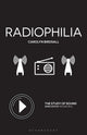 Book cover of: Radiophilia. By: Carolyn Birdsall