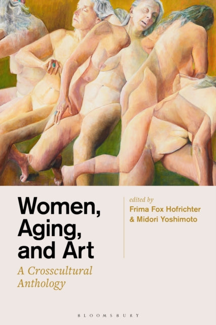 Book cover of: Women, Aging, and Art. By: Frima Fox Hofrichter