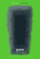 Book cover of: Grave. By: Allison C. Meier