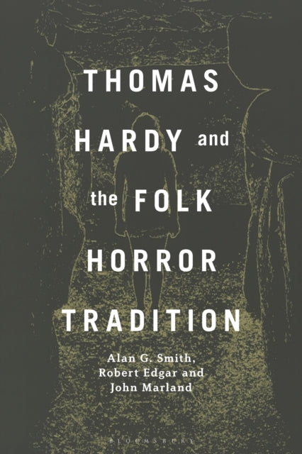 Book cover of: Thomas Hardy and the Folk Horror Tradition. By: Alan G. Smith