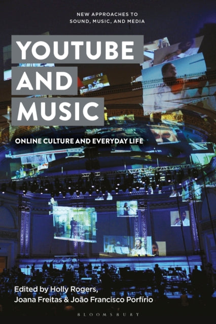 Book cover of: YouTube and Music. By: Holly Rogers