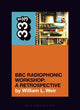 Book cover of: BBC Radiophonic Workshop's BBC Radiophonic Workshop - A Retrospective. By: William Weir