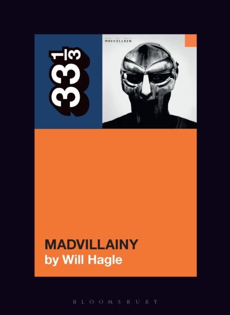 Madvillain's Madvillainy 9781501389238 Will Hagle