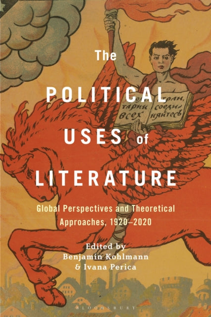 Book cover of: Political Uses of Literature. By: Benjamin Kohlmann
