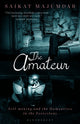 Book cover of: Amateur. By: Saikat Majumdar