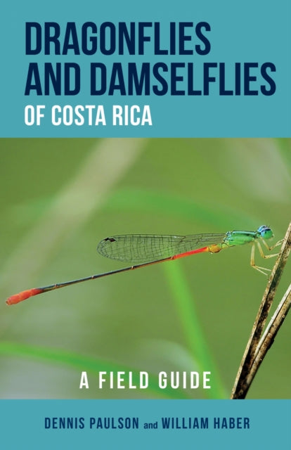 Book cover of: Dragonflies and Damselflies of Costa Rica. By: Dennis R. Paulson