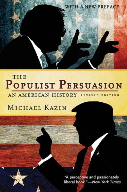 Book cover of: Populist Persuasion. By: Michael Kazin