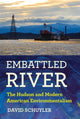 Book cover of: Embattled River. By: David Schuyler