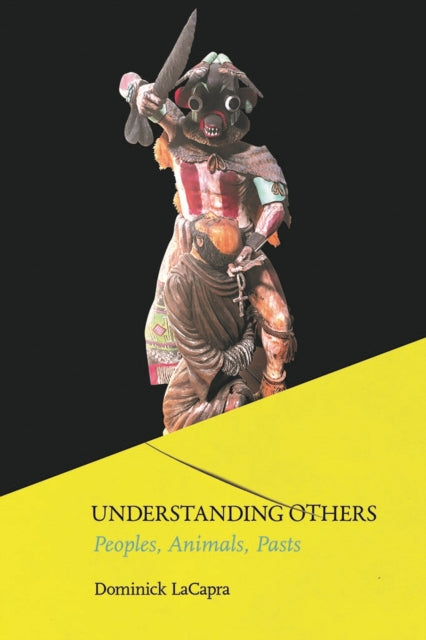 Book cover of: Understanding Others. By: Dominick LaCapra