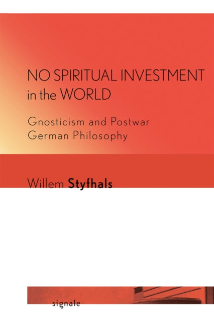 Book cover of: No Spiritual Investment in the World. By: Willem Styfhals
