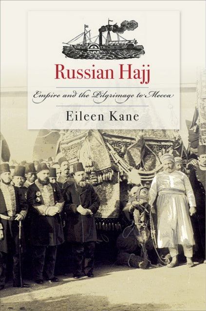Book cover of: Russian Hajj. By: Eileen Kane
