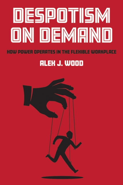 Book cover of: Despotism on Demand. By: Alex J. Wood