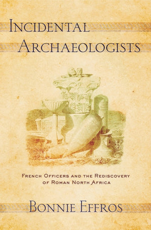 Incidental Archaeologists