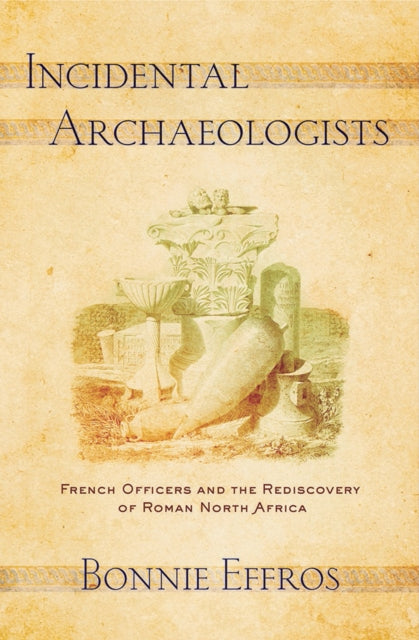 Incidental Archaeologists