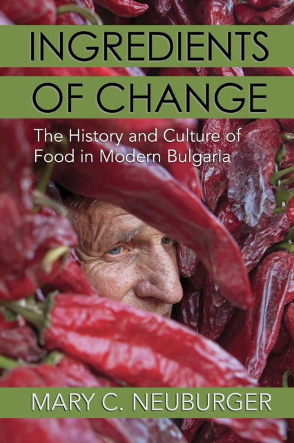 Book cover of: Ingredients of Change. By: Mary C. Neuburger
