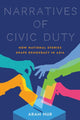 Book cover of: Narratives of Civic Duty. By: Aram Hur